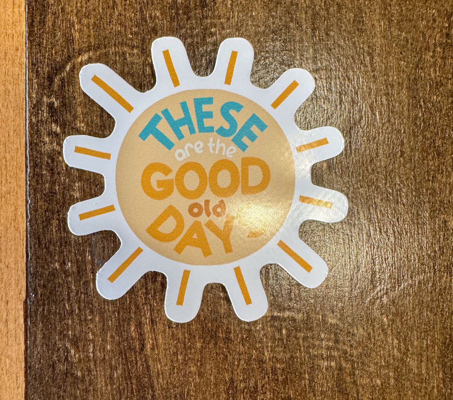 Good Ol Days Sticker