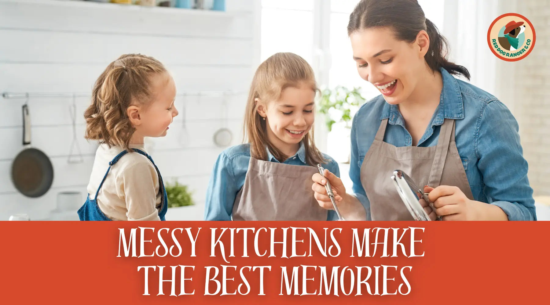 Easy Recipes for Cooking With Your Kids (Without Losing Your Mind) Red Dog Ranger