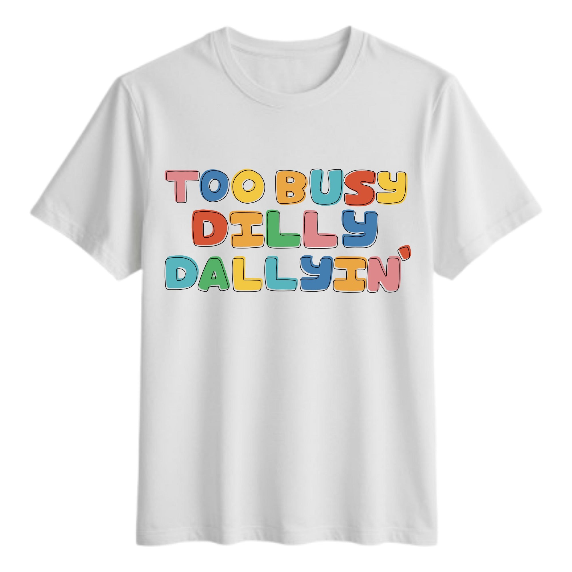 Dilly Dally Tshirt