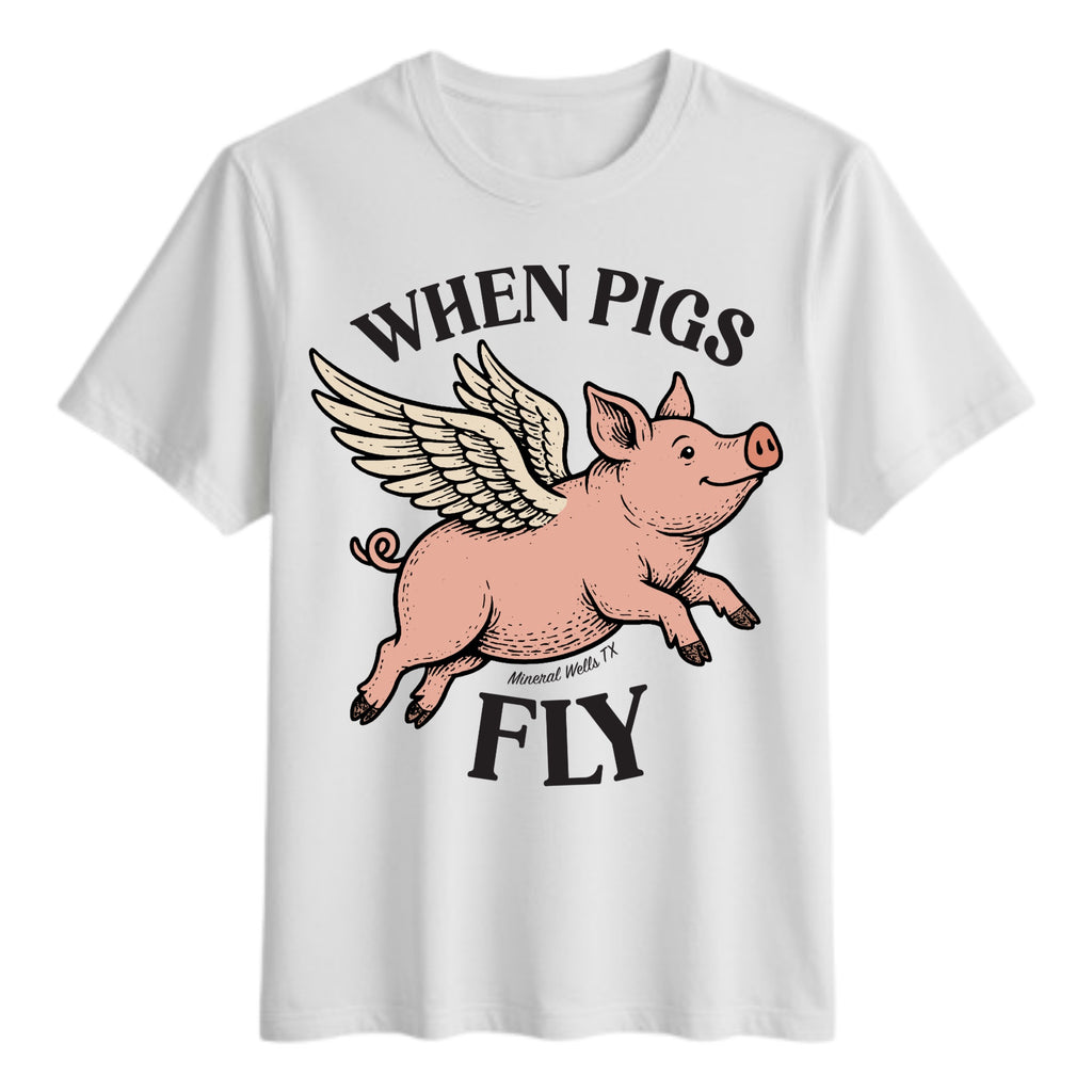 When Pigs Fly Tshirt