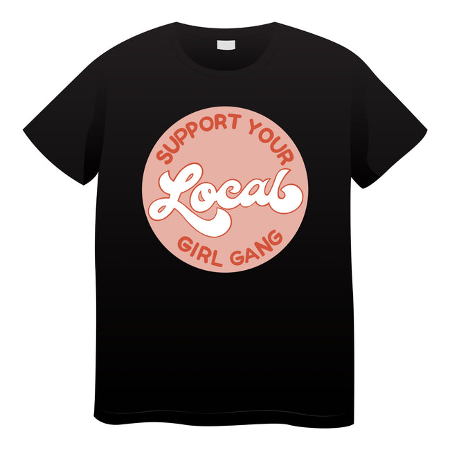 Support Your Local Girl Gang Tshirt (adult) Main Image