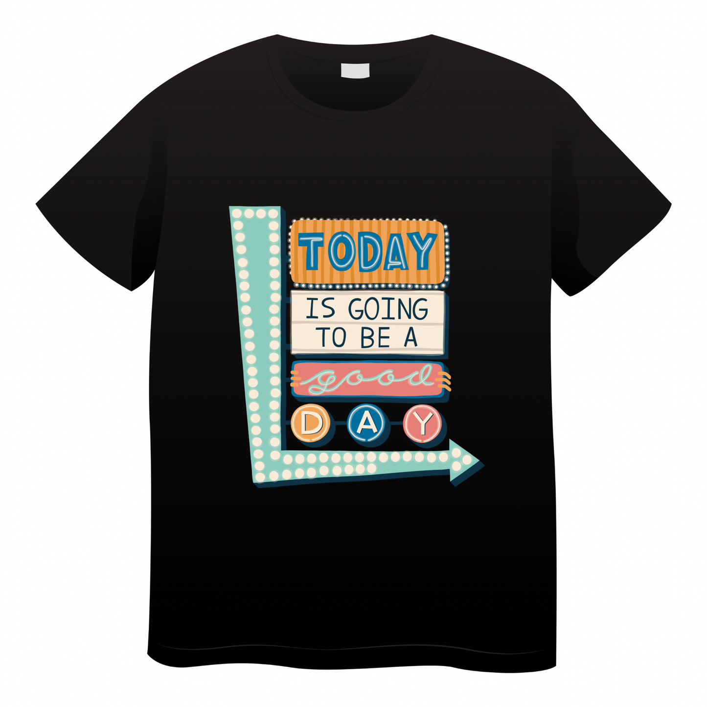Today is a Good Day Tshirt- (adult)