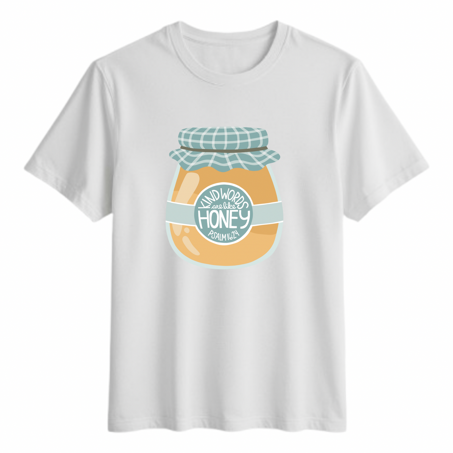 Kind Words are like Honey Tshirt