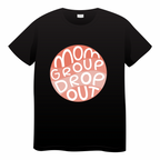 Mom Group Drop Out - (adult)
