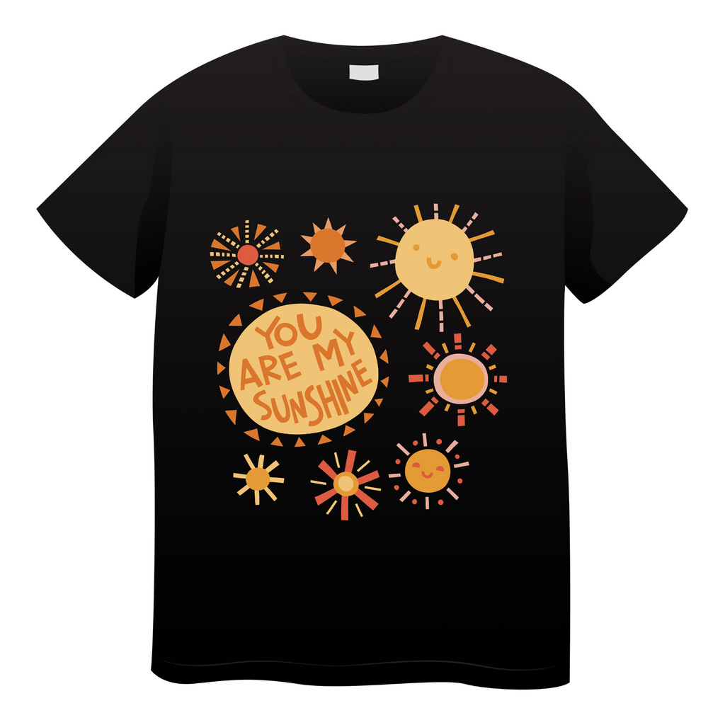 You are my Sunshine Tshirt